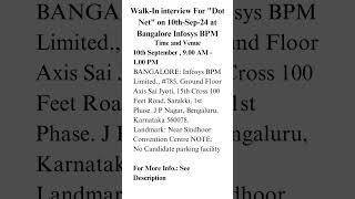 WalkIn interview For quotDot Netquot on 10thSep24 at Bangalore Infosys BPM [upl. by Evan]