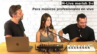 MLive Merish 5 ¡Máximo potencial para músicos en vivo e interactuación con el público [upl. by Blas]