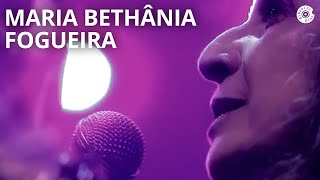 Maria Bethânia  quotFogueiraquot  Carta de Amor Ao Vivo [upl. by Egrog]