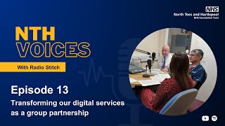 NTH Voices episode 13  Transforming our digital services as a group partnership [upl. by Fraser218]