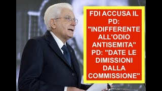 FDI ACCUSA IL PD quotINDIFFERENTE ALLODIO ANTI SE MITAquot PD quotDATE LE DIMISSIONI DALLA COMMISSIONEquot [upl. by Akirrehs]