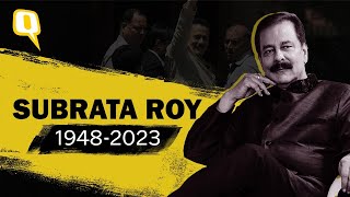 Sahara India Chief Subrata Roy Dies A Look Back at His Embattled Legacy  The Quint [upl. by Iuqcaj287]