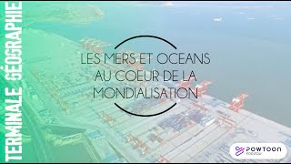 TERMINALE Les mers et océans au coeur de la mondialisation [upl. by Alex980]