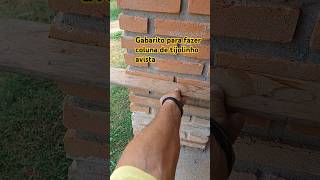 Como fazer gabarito para fazer coluna de tijolinho dica obra coluna [upl. by Hoye501]