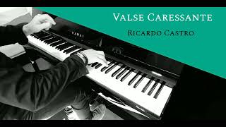 Ricardo Castro  Valse Caressante [upl. by Clift407]