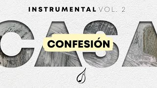 Confesión CASA Vol 2  RENUEVO Instrumental para orar [upl. by Dorolice525]