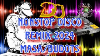 NON STOP DISCO REMIX 2024  MASA BANGERBUDOTSHIPHOP 🎧 [upl. by Nesnaj]