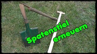 Spatenstiel erneuern und Pflanzholz basteln  österreichischer Gartenyoutuber [upl. by Imojean]