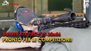 BURRIS XTR PRO 5530x56 Pronto per le competizioni [upl. by Erdrich]