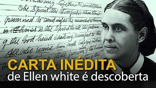 Carta inédita de Ellen White é descoberta nos EUA [upl. by Scharff595]