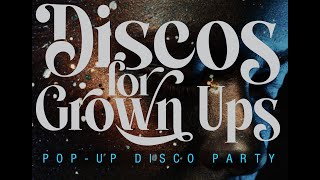 Discos for Grown ups is back live in your living room [upl. by Nerol]