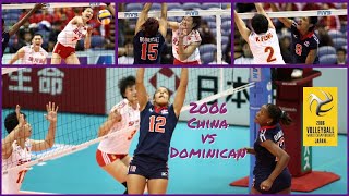 【HD】2006 🇨🇳 China vs vs Dominican Republic 🇩🇴 🏐 Women Volleyball 🏐 FIVB World Championship [upl. by Erfert]