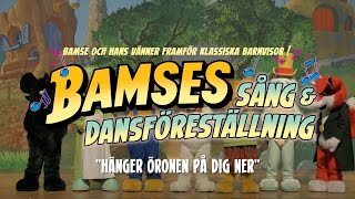 Bamse  Hänger öronen på dig ner [upl. by Eednus]