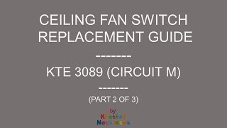 Ceiling Fan Switch Replacement Guide – Part 2 – KTE 3089 [upl. by Acinorehs]