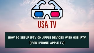 How to setup IPTV on Apple Devices with GSE IPTV iPadiPhoneApple TV [upl. by Anina500]