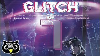 Glitch  Cultos Innombrables  Sesión 710 [upl. by Malloch142]