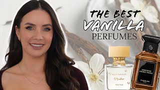 THE BEST VANILLA PERFUMES EVER  must have fragrances for vanilla lovers [upl. by Froma418]