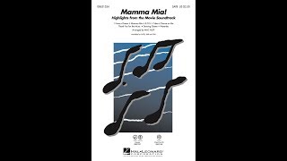 Mamma Mia Highlights from the Movie Soundtrack SATB Choir  Arranged by Mac Huff [upl. by Ylrahc679]