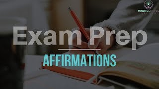 Want To Ace Your Exams  Affirmations To Help You Pass Any Test Exam or Quiz [upl. by Kenyon491]