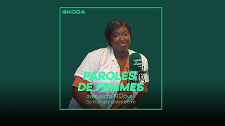 PAROLES DE FEMMES Saison 2 épisode 2 avec Aïcha N’Doye Gynécologueobstétricienne [upl. by Alorac]