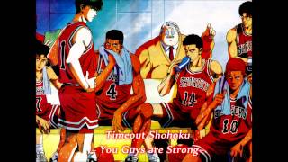 Slam Dunk OST  Timeout Shohoku  You Guys are Strong [upl. by Bevis]