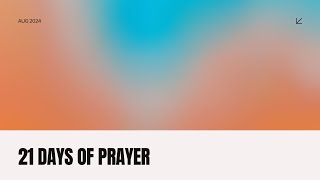 21 Days of Prayer August 2024  Day 13 [upl. by Evelina]