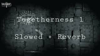 Togetherness 1  Slowed  Reverb Little Nightmares 2 OST [upl. by Evander359]