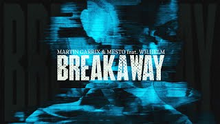 Martin Garrix amp Mesto  Breakaway feat WILHELM Official Video [upl. by Bertine]