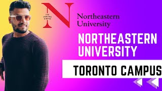 All about Northeastern University Toronto  COOP and PGWP at Northeastern University [upl. by Acirem516]