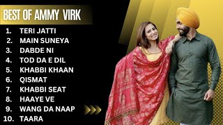 Best of Ammy Virk  Ammy Virk all songs  Ammy Virk new songs 2023 ammyvirk [upl. by Mchugh]