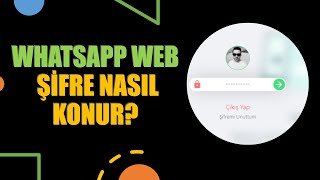 Whatsapp Web Şifre Koyma Nasıl Yapılır [upl. by Karla220]