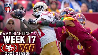 San Francisco 49ers vs Washington Commanders Game Highlights  NFL 2023 Week 17 [upl. by Attevad70]