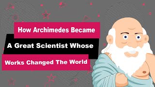 Archimedes Biography  Animated Video  Great Scientist [upl. by Herrington]