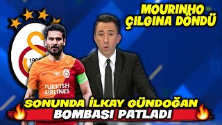 Sonunda İlkay Gündoğan Bombası Patladı  Mourinho İstemişti  l GALATASARAY [upl. by Halda]