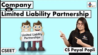 COMPANY vs LLP What is Limited Liability Partnership  LLP  CSEET  CS Payal Popli [upl. by Acinoreb]