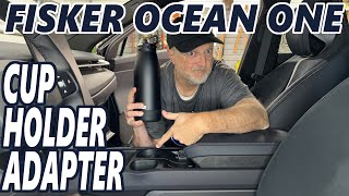 Fisker Ocean One  Cup Holder Adapter [upl. by Drucy]