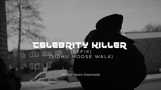 Celebrity Killer REFIX Full Video  Sidhu Moose Wala  Tion Wayne  RafSaperra  Moosetape [upl. by Pellikka]