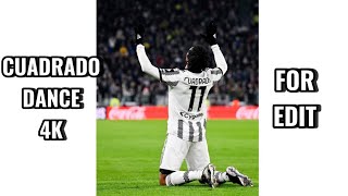 CUADRADO DANCE 4K  FOR EDIT [upl. by Furtek694]