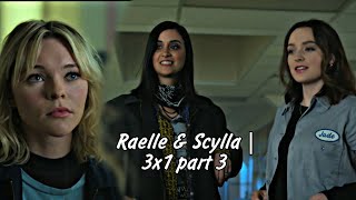 Raelle amp Scylla  3x1 part 3 [upl. by Einiffit755]