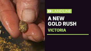 The riches flowing from Victorias new gold rush  Landline  ABC News [upl. by Suzie]