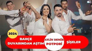 Aylin Demir  Bahçe Duvarından Aştım  Şişeler  Potpori Oyun Havası [upl. by Abocaj305]