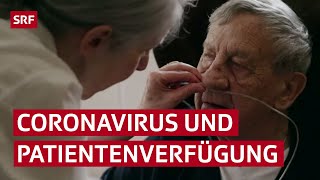 Patientenverfügung zu Zeiten des Coronavirus  Reportage  SRF News [upl. by Demaggio340]