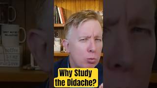 Why you should study the Didache [upl. by Ees]