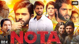 Nota Full Movie In Hindi Dubbed  Vijay Deverakonda  Mehreen Pirzada  Review amp Amazing Fact [upl. by Montgomery]