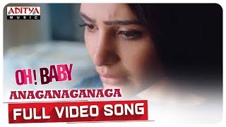 Anaganaganaga Full Video Song  Oh Baby Songs  Samantha Akkineni Naga Shaurya  Mickey J Meyer [upl. by Beitris144]