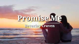 Beverley Craven  Promise Me Lyrics [upl. by Milon]