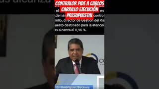 CONTRALORIA PIDE EJECUCIÓN PRESUPUESTAL A CARLOS CARRILLO DIRECTOR DE LA UNGRD [upl. by Anirtruc]