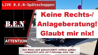 Live BEN MalleSchoppen Sono Motors wird gefeiert Keine RechtsAnlageberatung Glaubt mir nix [upl. by Peedus]