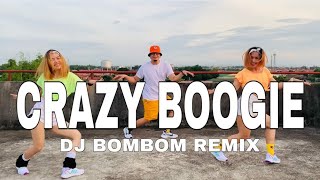 CRAZY BOOGIE l Dj BomBom Remix l Boogie Dance Choreography l DANCEWORKOUT [upl. by Rakso]