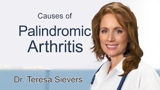 Palindromic Arthritis Causes  Dr Sievers discusses what causes palindromic arthritis [upl. by Ahseinet815]